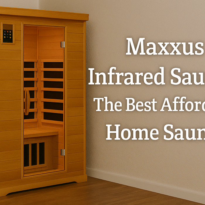 Maxxus Infrared Saunas: The Best Affordable Home Sauna?