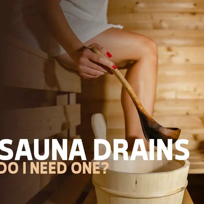 Does a Sauna Need a Drain? What You Really Need to Know