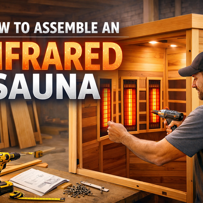 How to Assemble an Infrared Sauna | Step-by-Step Guide (2026)