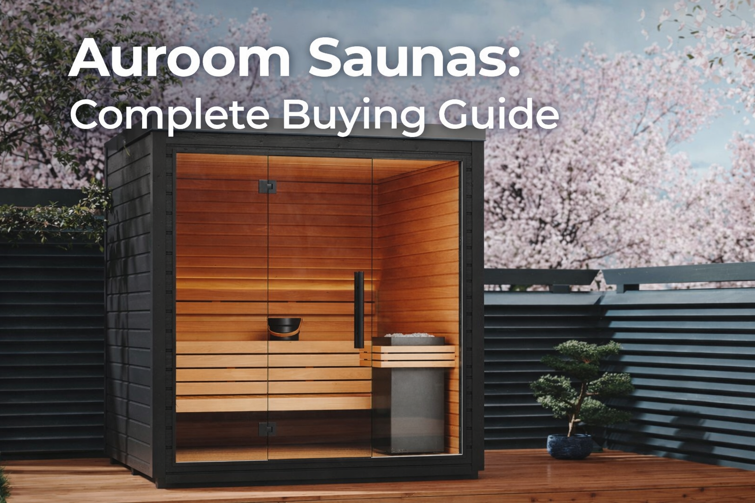 Auroom Saunas: Complete Buying Guide