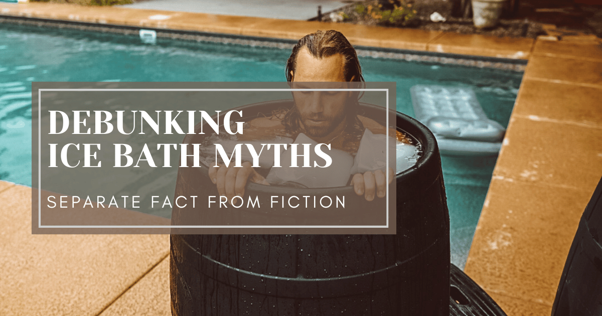 DEBUNKING  ICE BATH MYTHS