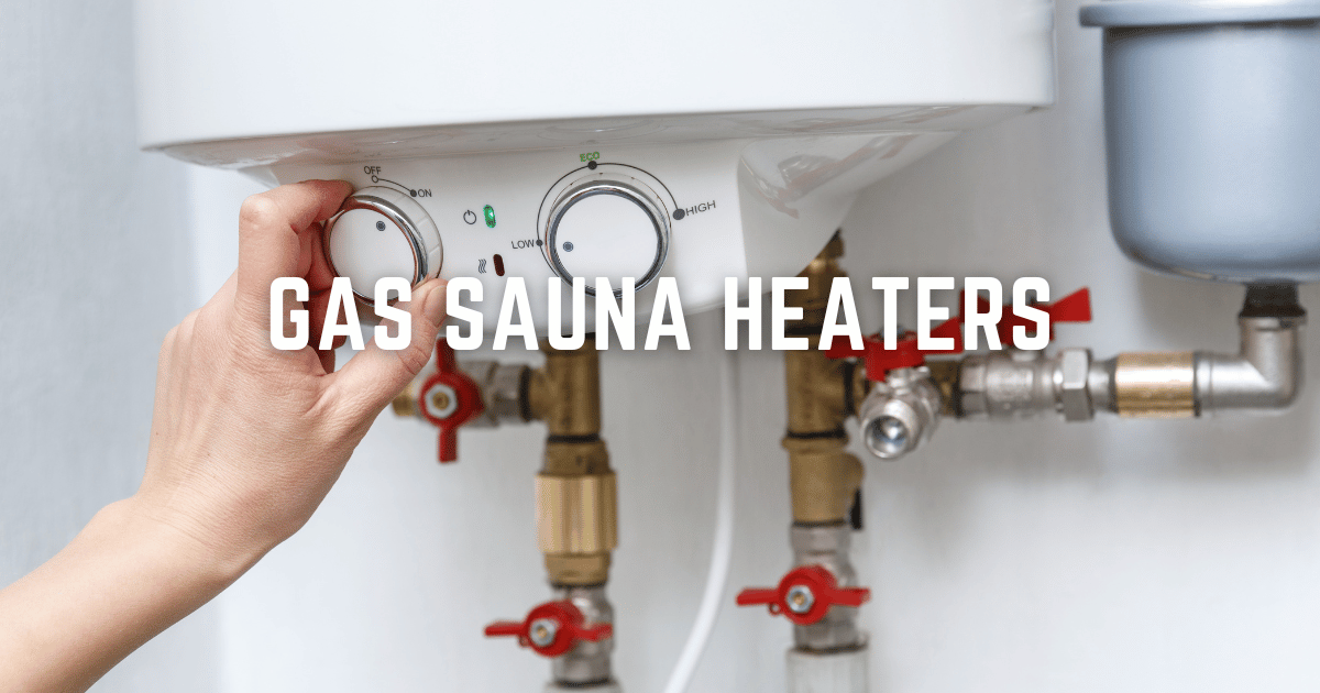 GAS SAUNA HEATERS