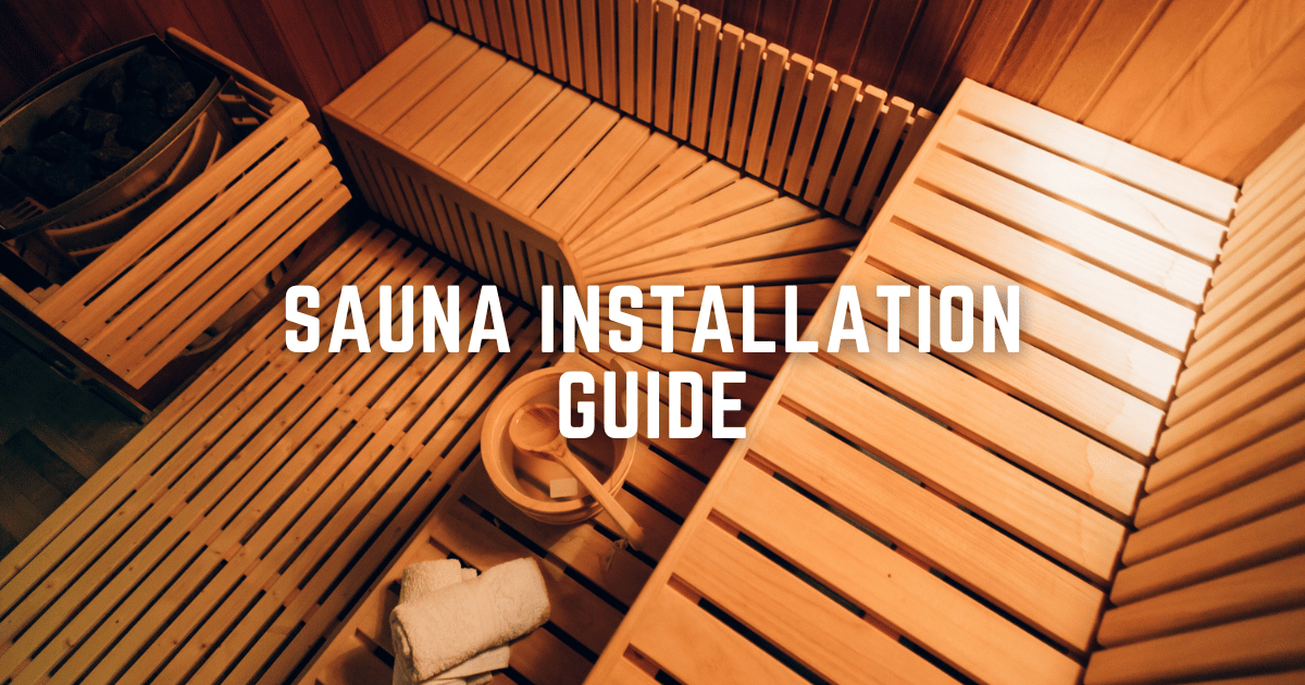 SAUNA INSTALLATION GUIDE