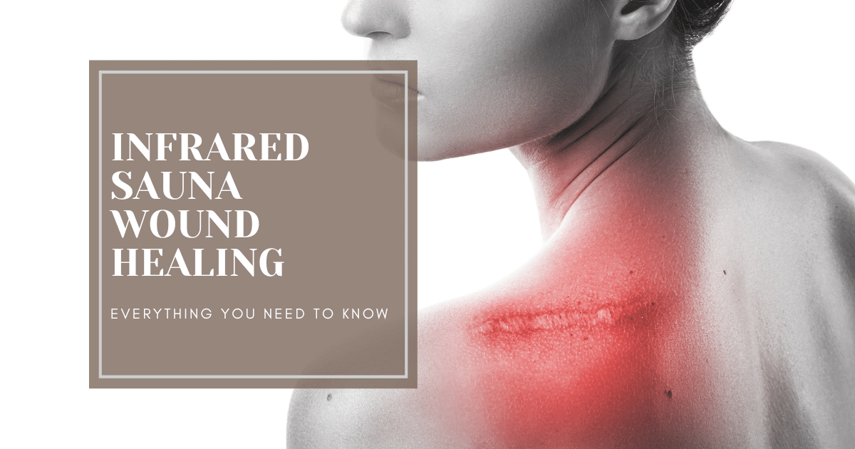 How Regular Infrared Sauna Use Aids Wound Healing