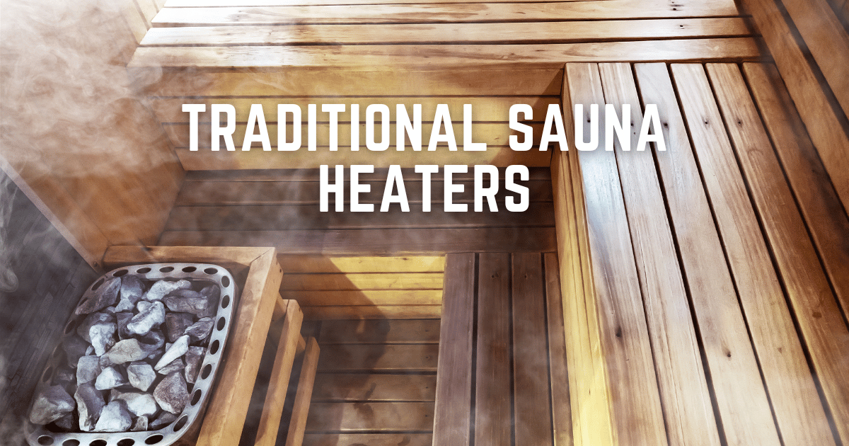 TRADITIONAL SAUNA HEATERS