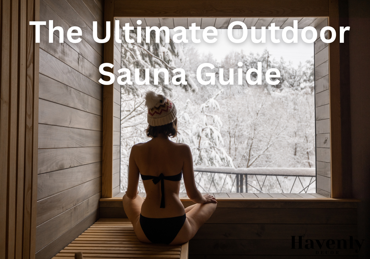 The Ultimate Outdoor Sauna Guide