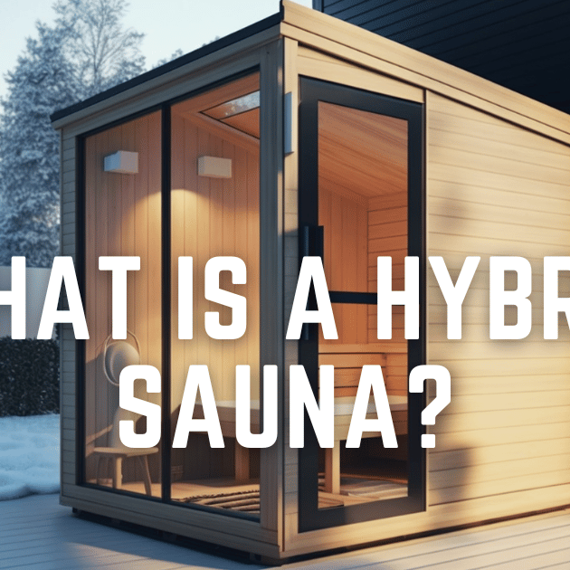 Hybrid Saunas